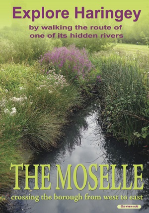 Explore Haringey: by Walking the Route of one of its Hidden Rivers, The Moselle - Crossing the Borough from West to East